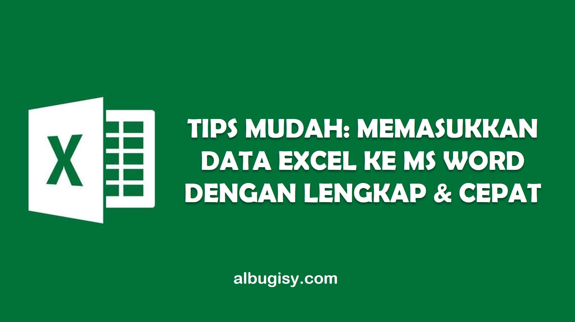 Tips Mudah Memasukkan Data Excel Ke ms Word Dengan Cepat